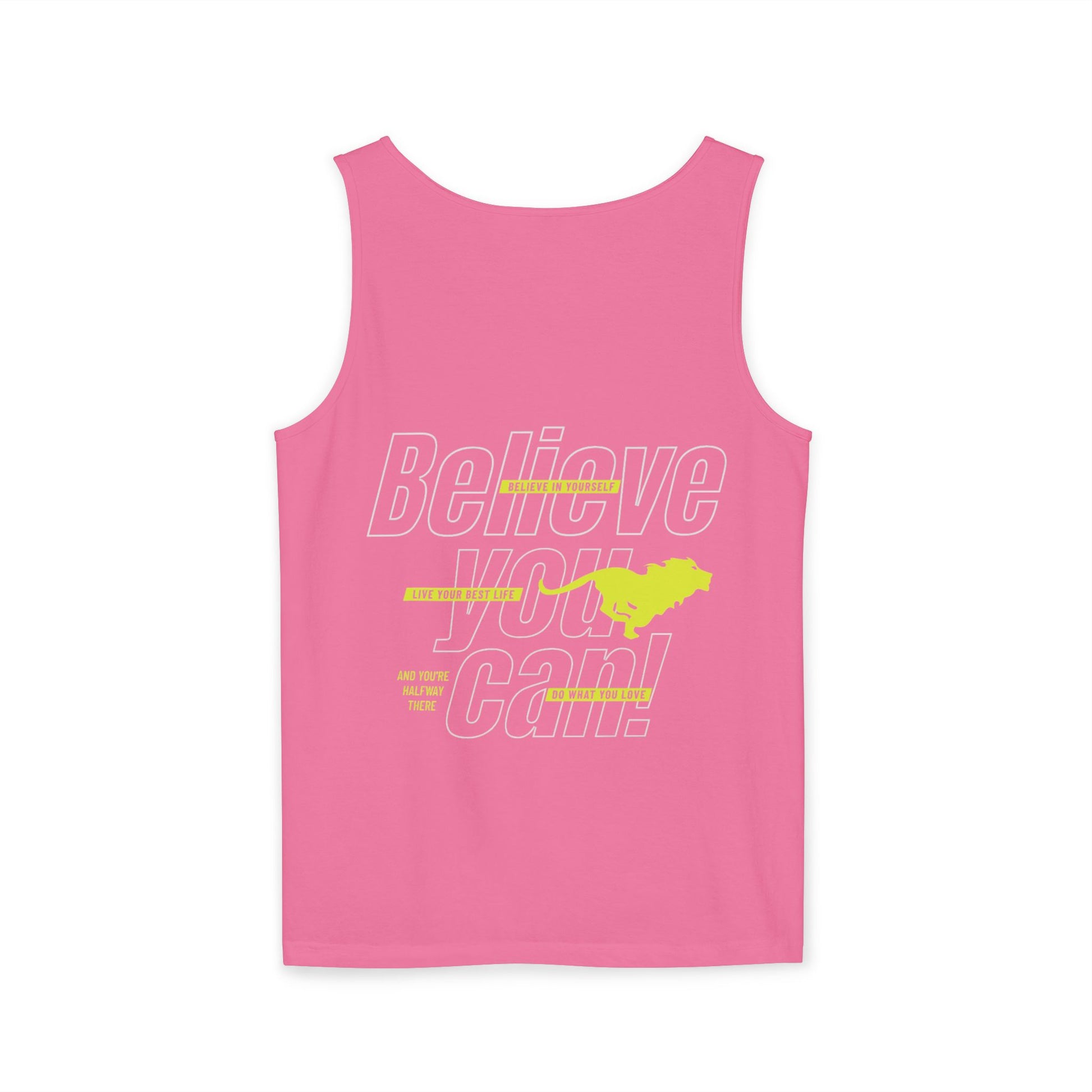 Believe In Yourself with this Unisex Garment-Dyed Tank Top