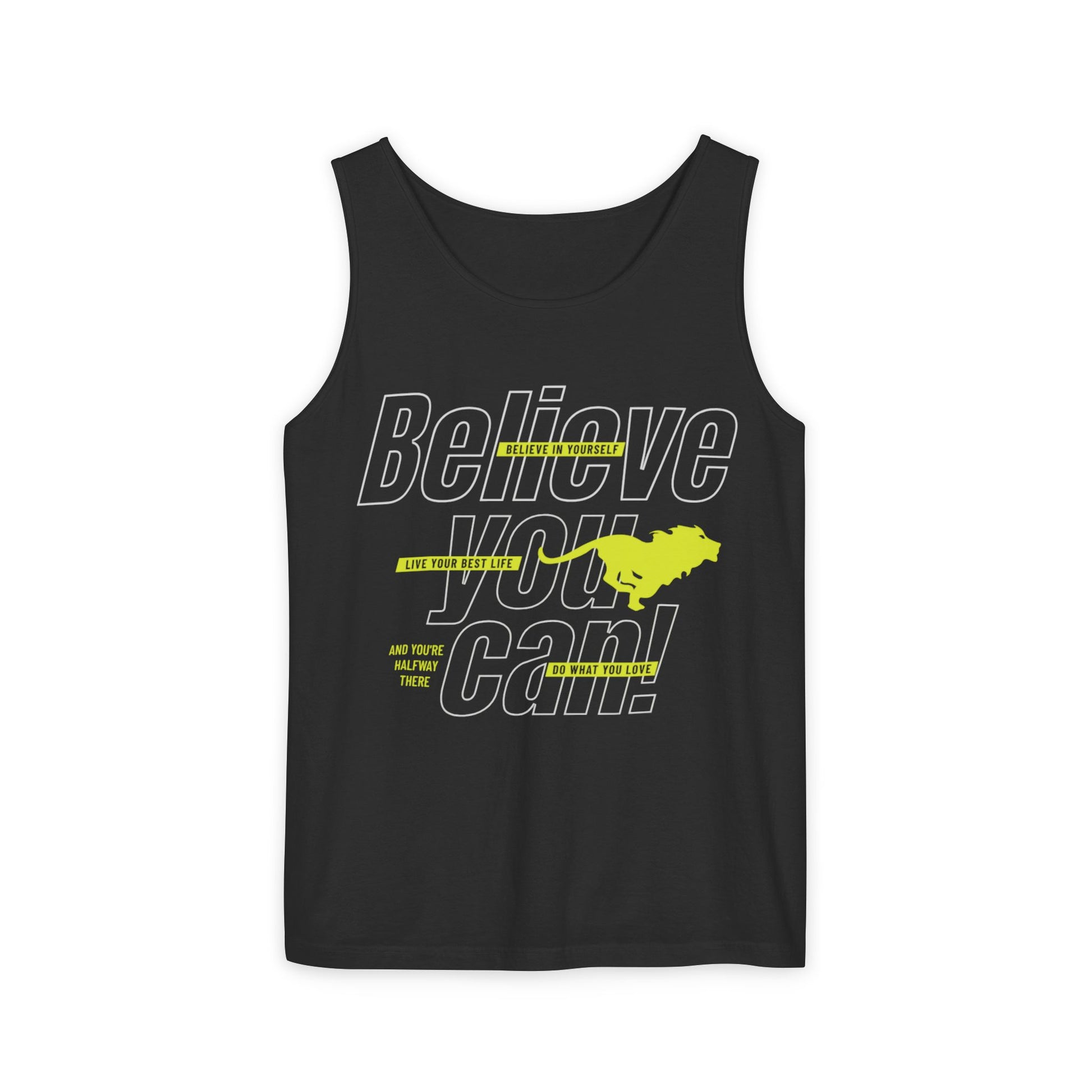 Believe In Yourself with this Unisex Garment-Dyed Tank Top